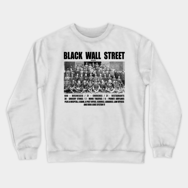 Black Wall Street - Black Wall Street - Crewneck Sweatshirt | TeePublic